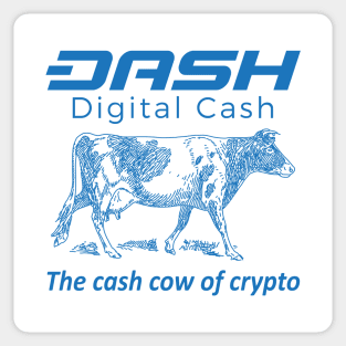 Dash The Cash Cow Of Crypto Sticker